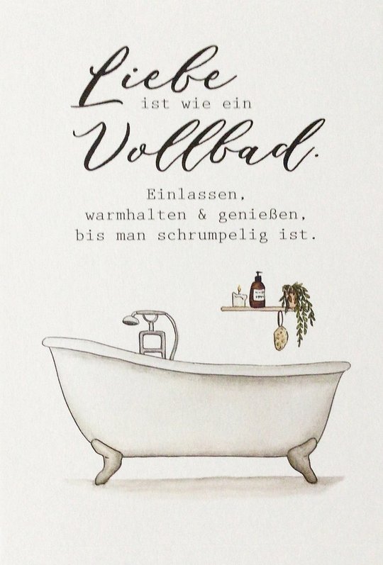 Postkarte "Liebe ist wie ein Vollbad" A6