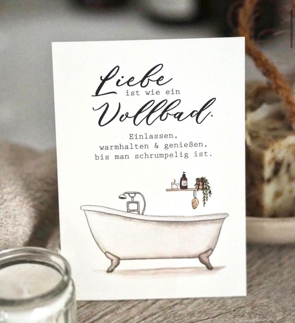 Postkarte "Liebe ist wie ein Vollbad" A6